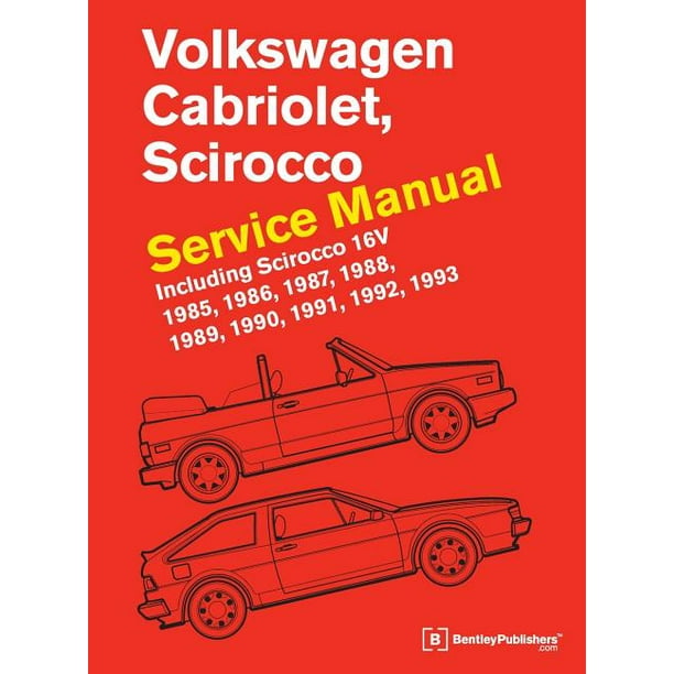 Volkswagen VW Cabriolet Scirocco 16V 1985-1993 Bentley Service Repair Manual 